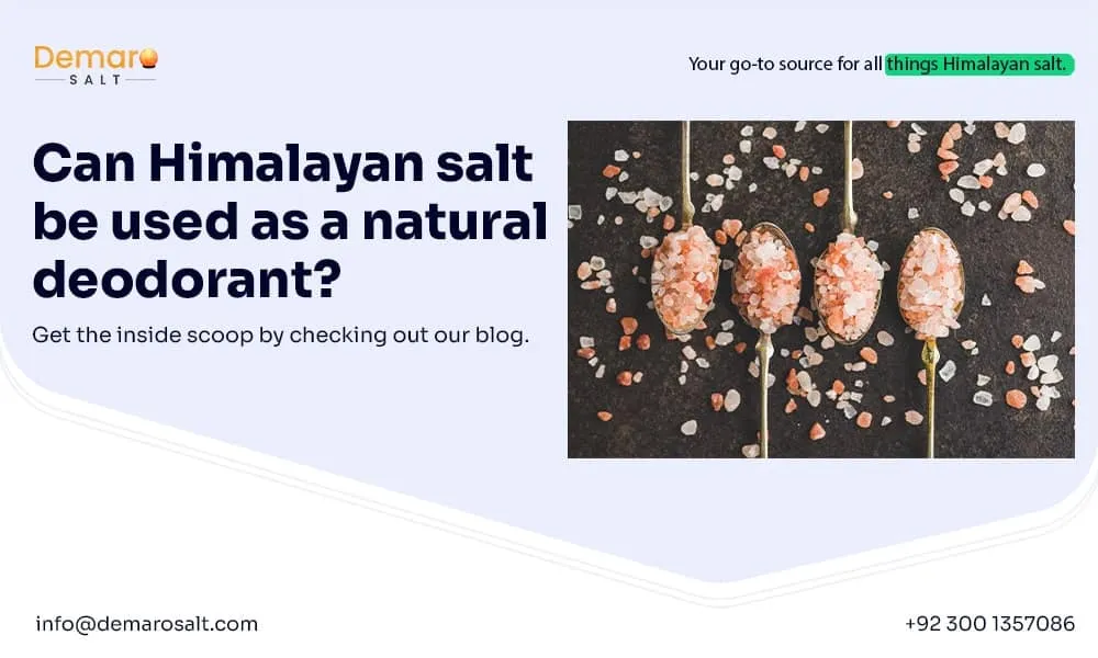 Can Himalayan salt be used as a natural deodorant?